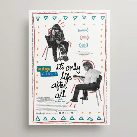 Indigo Girls: It's Only Life After All Screen Prints (Pre-Order)
