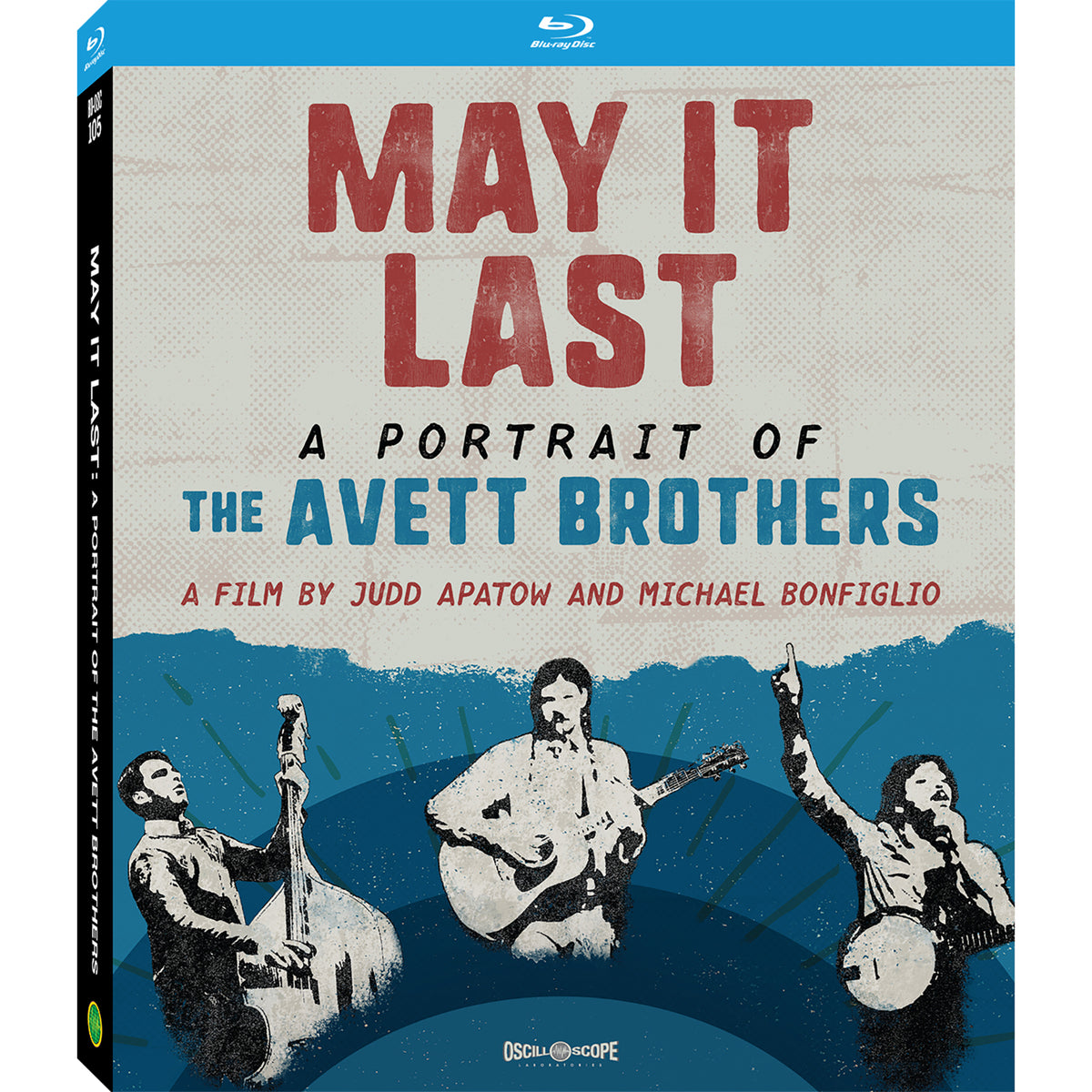 May It Last A Portrait of the Avett Brothers