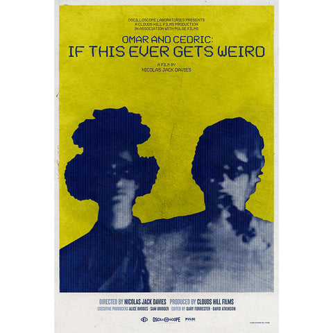 Omar and Cedric: If This Ever Gets Weird Poster