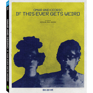 Omar and Cedric: If This Ever Gets Weird (Pre-Order)